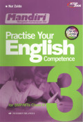 Practise Yout English Competence for SMp/MTs Class XI