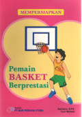Mempersiapkan Pemain Basket Berprestasi